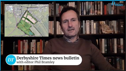 Derbyshire Times news bulletin 12th January