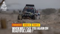 When will I see you again beautiful land ? - Étape 11 / Stage 11 - #Dakar2023