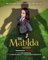 Matilda, la comédie musicale : Coup de coeur de Télé 7