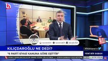 İsmail Küçükkaya, Kılıçdaroğlu'nun imza yetkisi açıklamalarını değerlendirdi