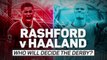 Rashford v Haaland: who will decide the Manchester derby?