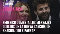 Federico comenta los mensajes ocultos de la nueva cancion de Shakira con Bizarrap