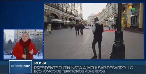 Rusia promueve impulso económico de territorios adheridos