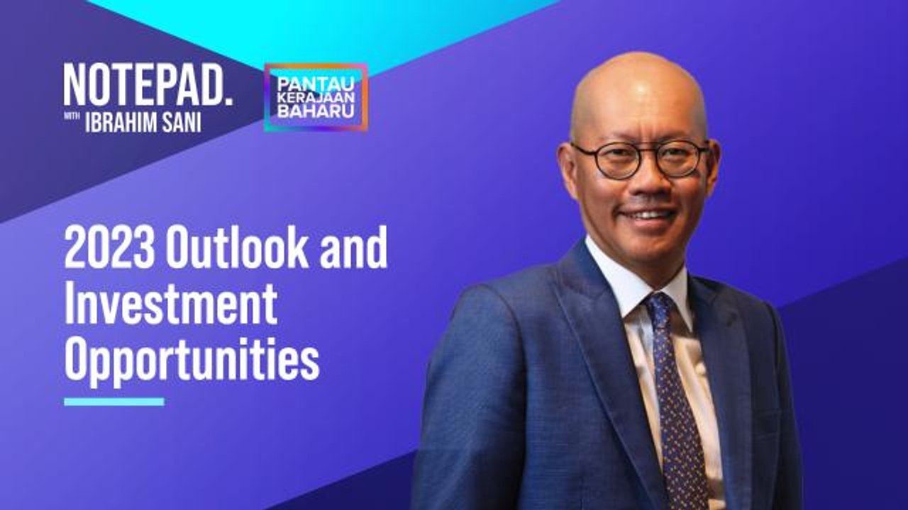 Notepad with Ibrahim Sani: 2023 Outlook and Investment Opportunities