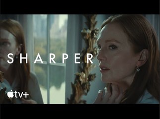 Sharper | Official Trailer - Julianne Moore, Sebastian Stan, John Lithgow, Justice Smith - Apple TV+