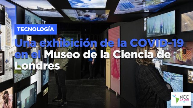 Una exhibición de la COVID-19 en el Museo de la Ciencia de Londres