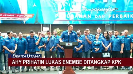 Prihatin Lihat Kader Partainya Lukas Enembe Ditangkap KPK, Ini Kata AHY!