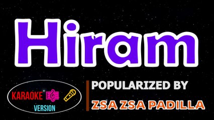Hiram - ZSA ZSA PADILLA | Karaoke Version