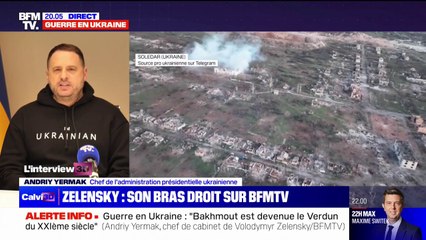 Andriy Yermak, bras droit de Volodymyr Zelensky: "Bakhmout est devenue le Verdun du XXIe siècle"