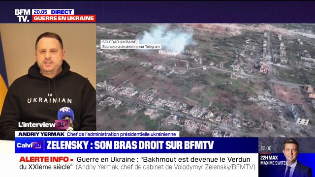 Andriy Yermak, bras droit de Volodymyr Zelensky: Bakhmout est devenue le Verdun du XXIe siècle