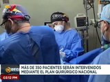 Plan Quirúrgico Nacional atenderá a más de 350 pacientes en el edo. Zulia