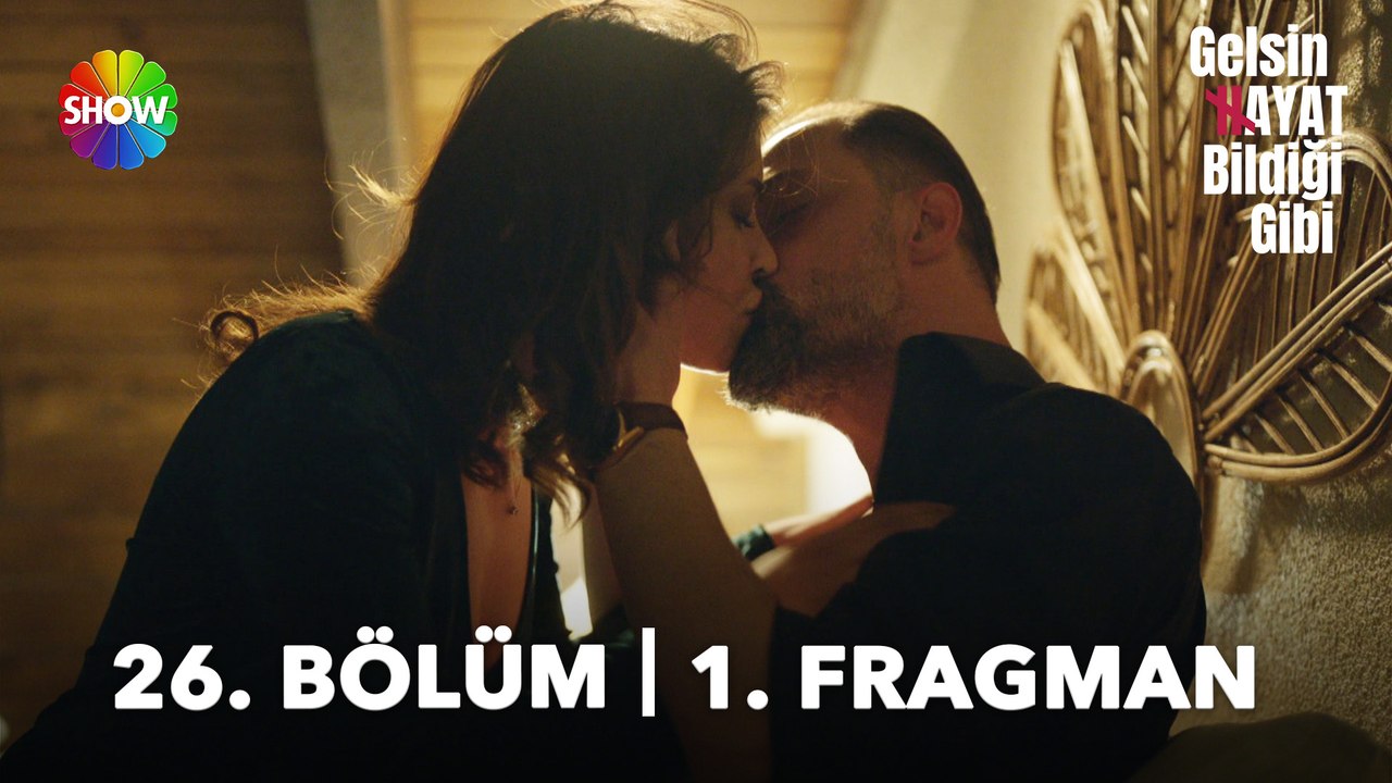 Gelsin Hayat Bildiği Gibi 26. Bölüm 1. Fragman | "Dedim madem düşüyorum pusuya, o zaman tadını çıkar!"