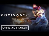 Dominance | Official Gameplay Trailer