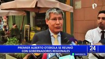 Premier Alberto Otárola se reunió con gobernadores regionales en Palacio de Gobierno