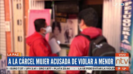 A la cárcel mujer acusada de violar a menor