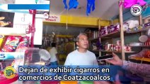 Dejan de exhibir cigarros en comercios de Coatzacoalcos