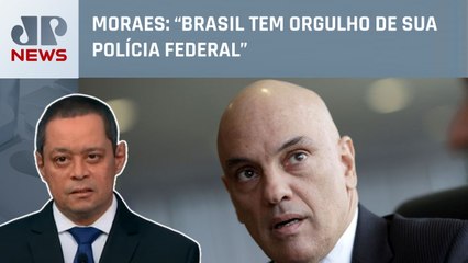 Alexandre de Moraes parabeniza Polícia Federal pro trabalho após ataques; Serrão comenta