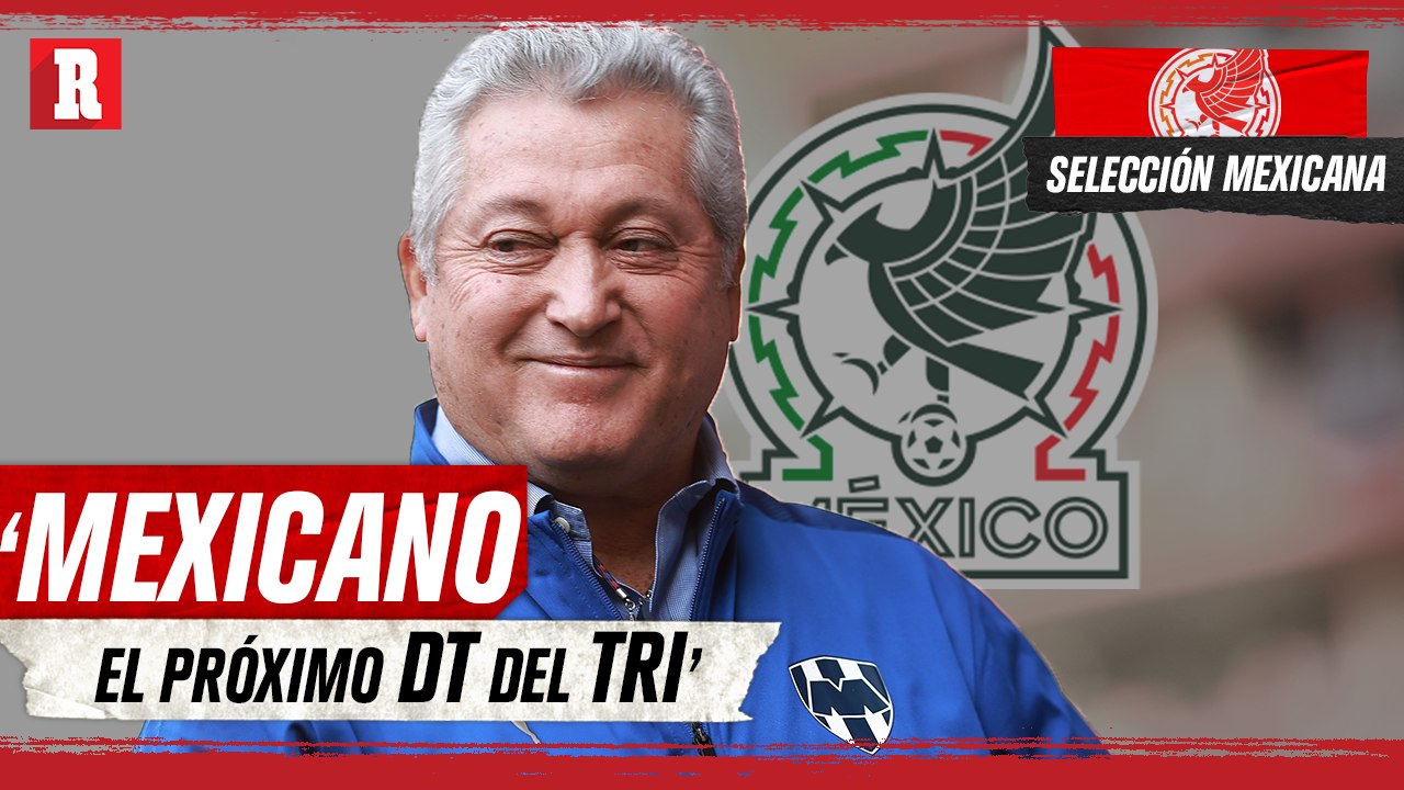 'AMBRIZ, Piojo HERRERA o HUGO SÁNCHEZ para el TRI': Vucethich