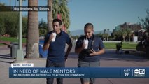 Big Brothers, Big Sisters Central Arizona are in need of male mentors