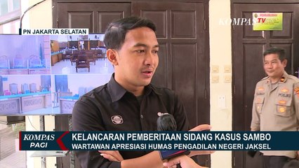Fasilitasi Informasi Sidang Kasus Sambo, Wartawan Apresiasi Humas PN Jaksel