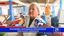 Callao: pescadores artesanales perjudicados por oleajes anómalos