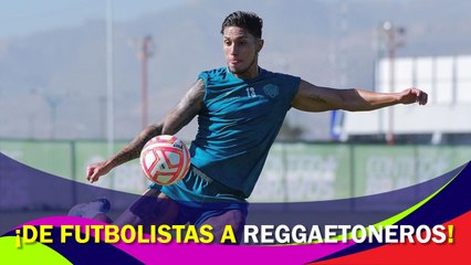 ¡De futbolistas a reggaetoneros!