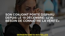 Son conjoint qui manque depuis le 10 décembre: 
