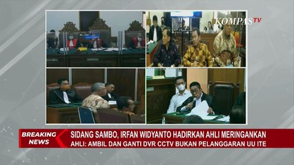 下载视频: Sidang Irfan Widyanto, Ahli Sebut Ambil & Ganti DVR CCTV Tidak Termasuk Pelanggaran UU ITE!