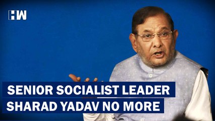 Headlines: Senior Socialist Leader Sharad Yadav Breathes His Last At the Age of 75 |
