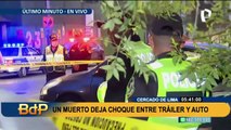 Cercado de Lima: Choque entre un tráiler y un auto deja una persona fallecida