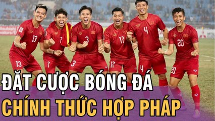 Cực nóng - Việt Nam thức cho Vietlot kinh doanh "ĐẶT CƯỢC BÓNG ĐÁ" | Tin 3 phút
