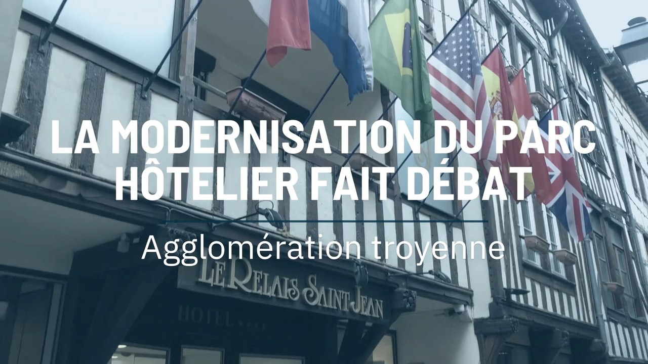 La modernisation du parc hôtelier fait débat