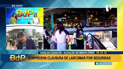 Alcalde Canales tras clausura de Larcomar: "Primero está la vida antes que los negocios"