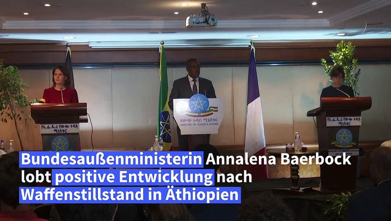 Baerbock in Äthiopien: 'Versöhnung gibt es nicht über Nacht'