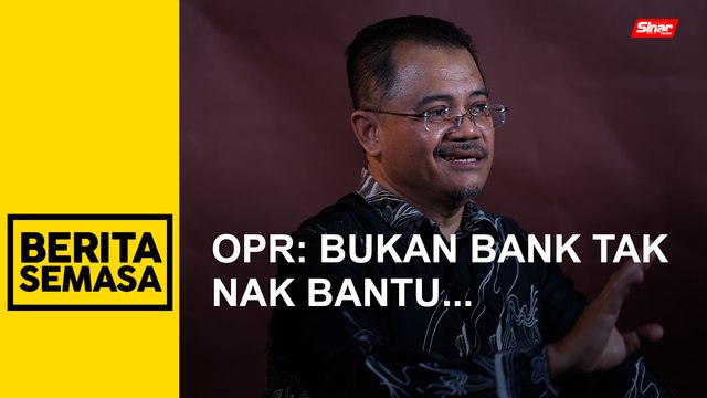 OPR: Bank tak nak bagi moratorium?