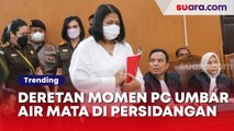 Nangis Melulu, Deretan Momen Putri Candrawathi Umbar Air Mata di Sidang Pembunuhan Brigadir J