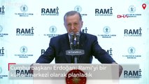 Cumhurbaşkanı Erdoğan: Rami'yi bir kültür merkezi olarak planladık Güncelleme Tarihi: Ocak 13, 2023 16:32