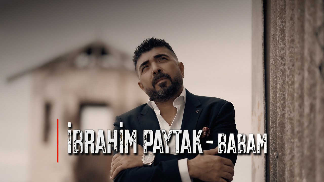 İbrahim Paytak - Babam (Official Audio)