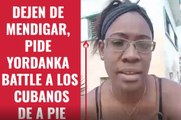 Dejen de mendigar, pide Yordanka Battle a los cubanos de a pie