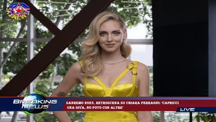 Sanremo 2023, retroscena su Chiara Ferragni: 'Capricci  una diva, no foto con altre'