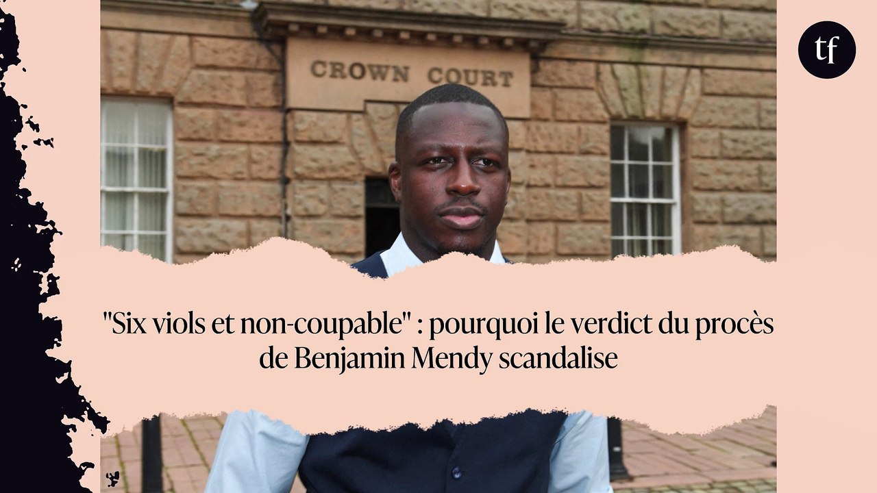 "Six viols et non-coupable" : pourquoi le verdict du procès de Benjamin Mendy scandalise