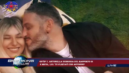 GFVip 7, Antonella dubbiosa sul rapporto di  e Micol, lui: 'Tu flirtavi con Antonino'