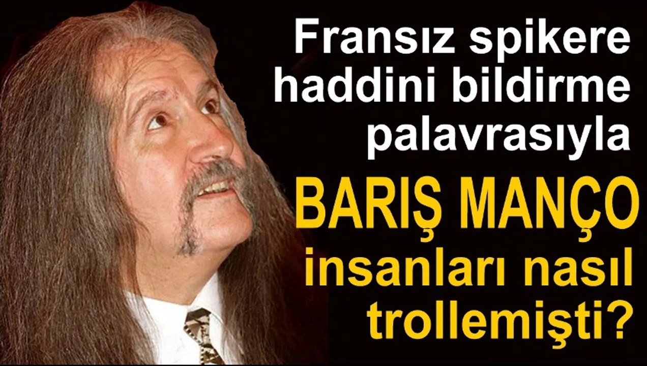 Fransız spikere haddini bildirme palavrasıyla Barış Manço insanları nasıl trollemişti?