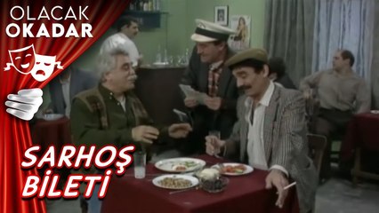 Sarhoş | Olacak O Kadar