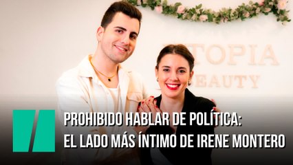 De la relación con su padre a los inicios con Pablo Iglesias: el lado más íntimo de Irene Montero