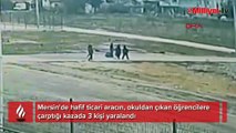 Hafif ticari araç öğrencilere çarptı! Kaza anı kameralara yansıdı