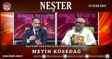 Neşter - Metin Kösedağ (13 Ocak 2023)
