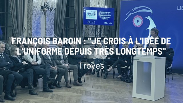 François Baroin : Je crois à l'idée de l'uniforme depuis très longtemps