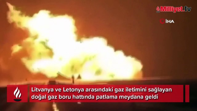 Litvanya-Letonya boru hattında patlama! Bölge sıcaklığı 20 dereceye kadar çıktı
