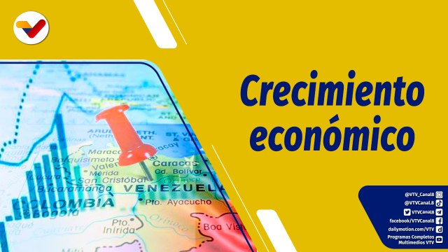 Punto de Encuentro | Venezuela emprende con esfuerzo propio su camino hacia el crecimiento económico
